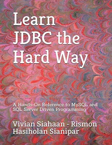 learn jdbc the hard way a hands on guide to postg