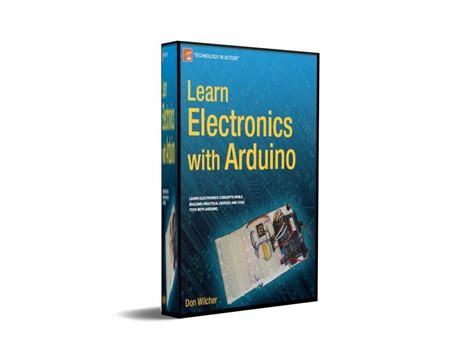 Read Online Learn Electronics With Arduino By Don Wilcher 