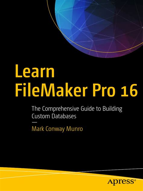 Full Download Learn Filemaker Pro 16 The Comprehensive Guide To Building Custom Databases 