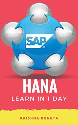 Full Download Learn Hana In 1 Day Definitive Guide To Learn Sap Hana For Beginners 