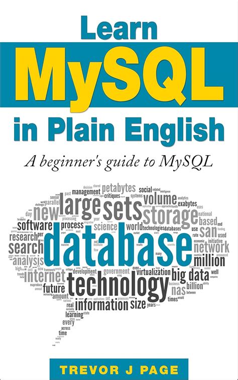 Download Learn Mysql In Plain English A Beginner S Guide To Mysql Kindle Edition 