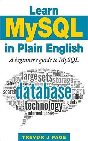 Download Learn Mysql In Plain English A Beginners Guide To Mysql 