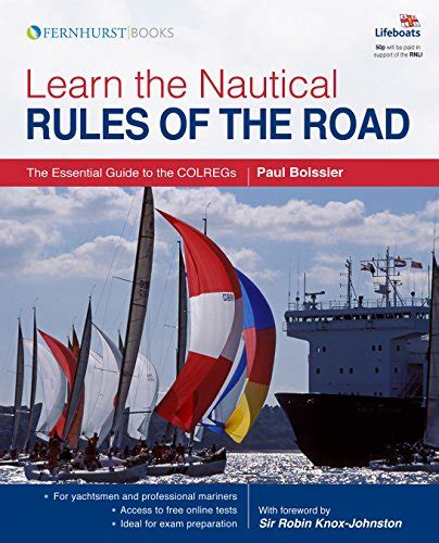 Read Online Learn The Nautical Rules Of The Road An Expert Guide To The Colregs For All Yachtsmen And Mariners Lifeboats 
