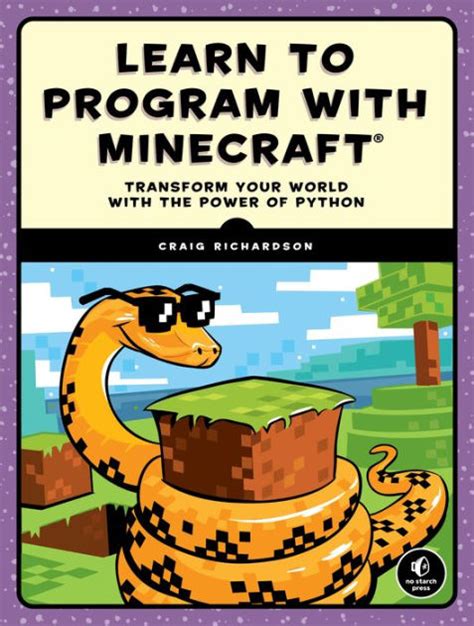 Read Online Learn To Program With Minecraft Transform Your World With The Power Of Python 
