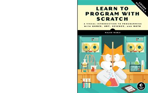 Download Learn To Program With Scratch A Visual Introduction To Programming With Games Art Science And Math 
