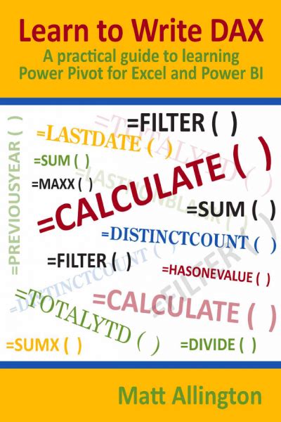 Read Online Learn To Write Dax A Practical Guide To Learning Power Pivot For Excel And Power Bi 