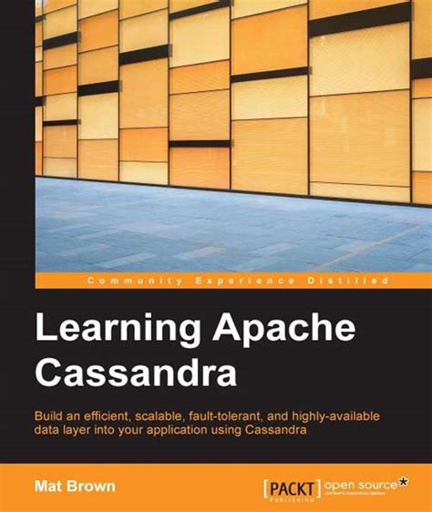 Learning Apache Cassandra Manage Fault Tolerant And Scalable Real Time Data
