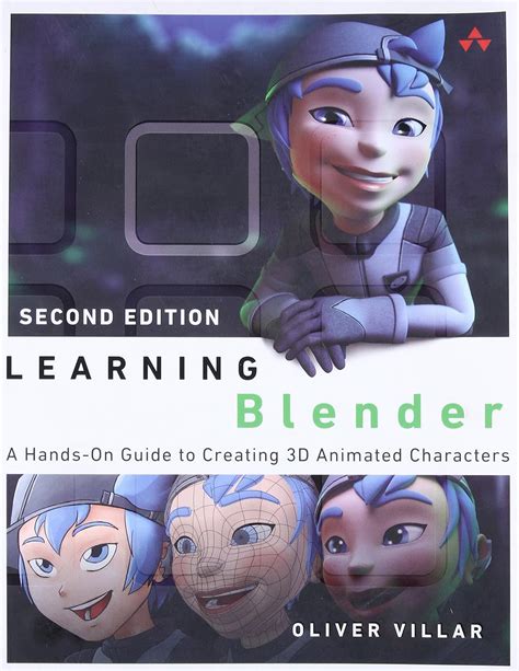 Learning Blender A Hands On To Creating 3d Animated Characters