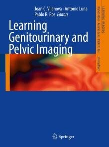 Learning Genitourinary And Pelvic Imaging Learning Imaging 2012 01 18