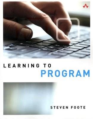 Learning To Program Steve Foote Pdf Free Download