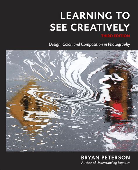 Learning To See Creatively Third Edition Design Color And Co