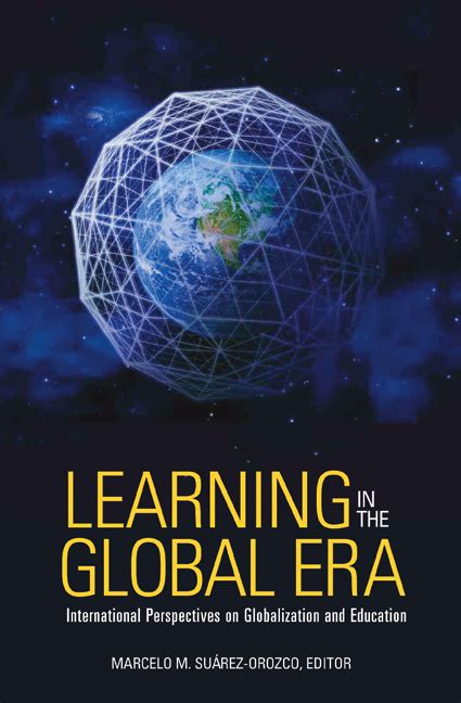 Full Download Learning In The Global Era International Perspectives On Globalization And Education 