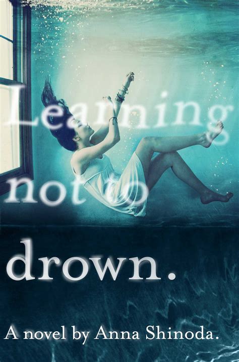 Read Online Learning Not To Drown Anna Shinoda 