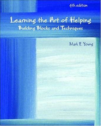 Download Learning The Art Of Helping 4Th Edition 
