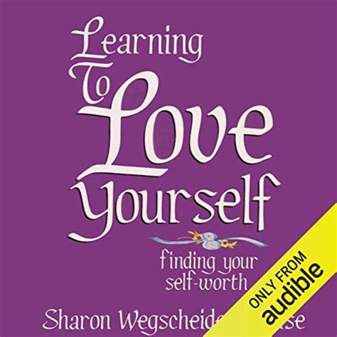 Download Learning To Love Yourself Revised Updated Finding Your Self Worth 