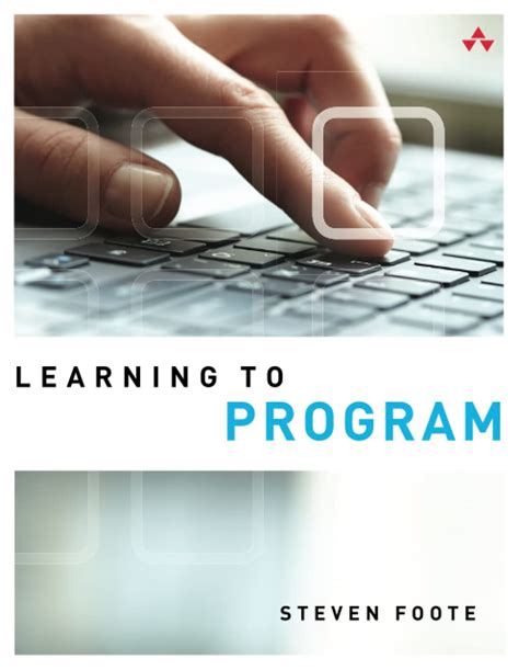 Read Online Learning To Program Steven Foote 