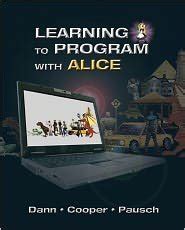 Download Learning To Program With Alice W Cd Rom 3Rd Edition 