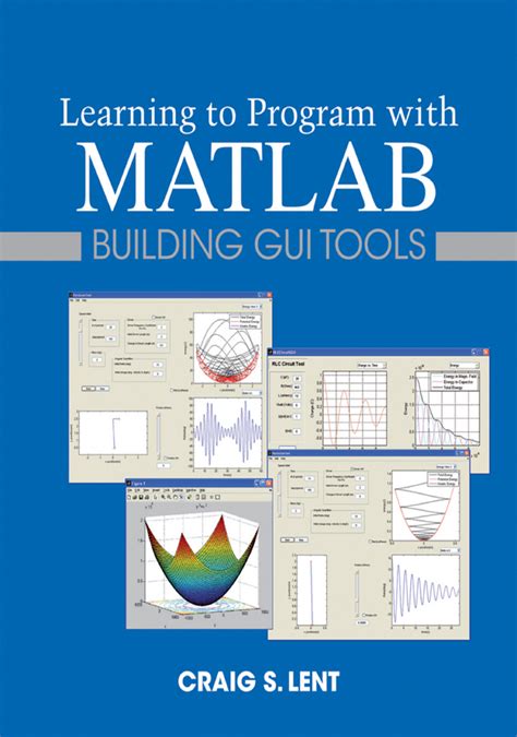 Download Learning To Program With Matlab Building Gui Tools 
