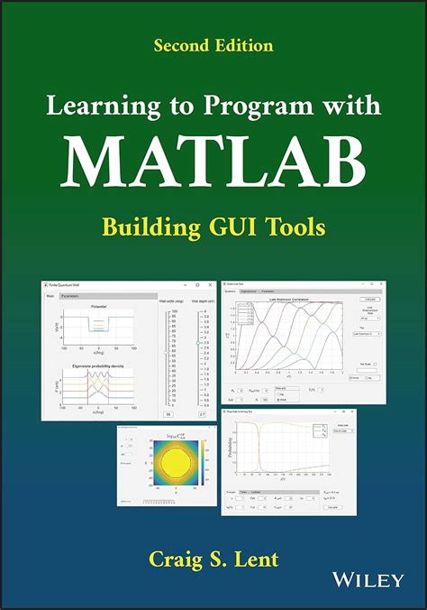 Download Learning To Program With Matlab Building Gui Tools 