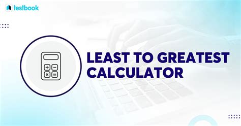 Least To Greatest Calculator Inch Calculator Math Comparison Symbols - Math Comparison Symbols