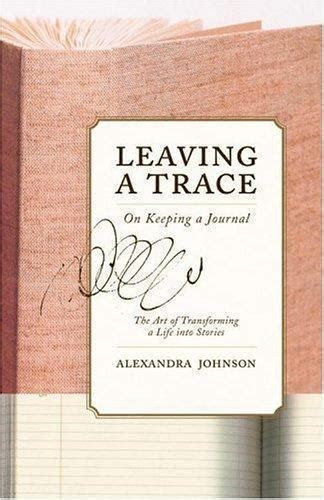 Leaving A Trace On Keeping A Journal English Edit