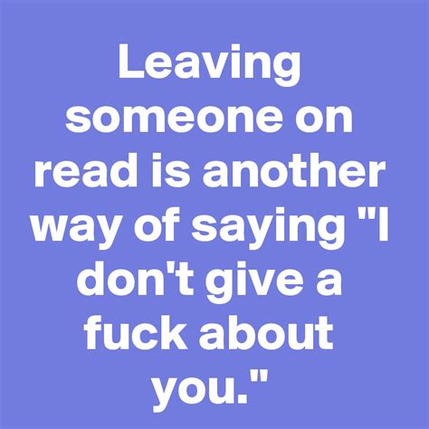leaving someone on reading