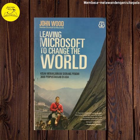 Full Download Leaving Microsoft To Change The World Thebayore 
