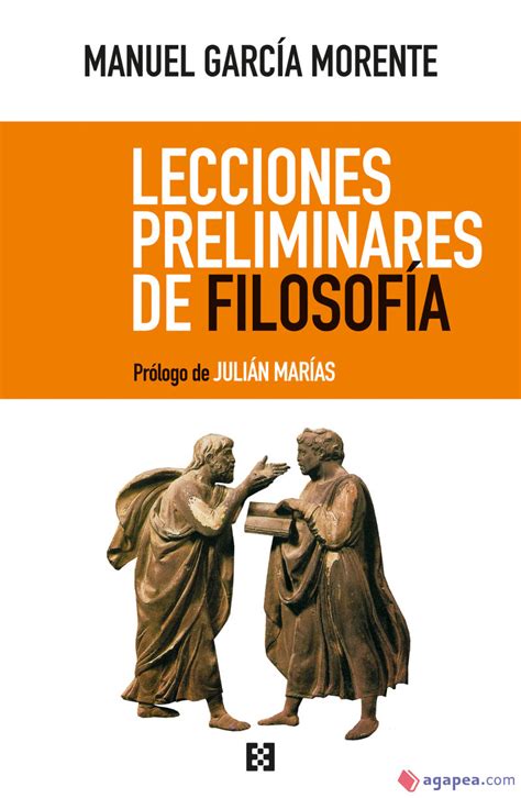 Read Online Lecciones Preliminares De Filosofia Manuel Garcia Morente 