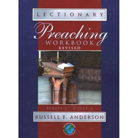 Lectionary Preaching Workbook Revised For Use With Revised Common Episcopal Lutheran And Roman Catholic Lectionaries
