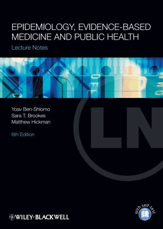 Lecture Notes Epidemiology Evidence Based Medicine And Public Health