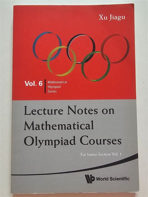 Lecture Notes On Mathematical Olympiad Courses Senior