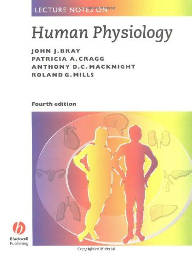 Full Download Lecture Notes On Human Physiology Fourth Edition By John Bray 
