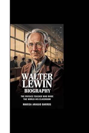 lectures by walter lewin biography