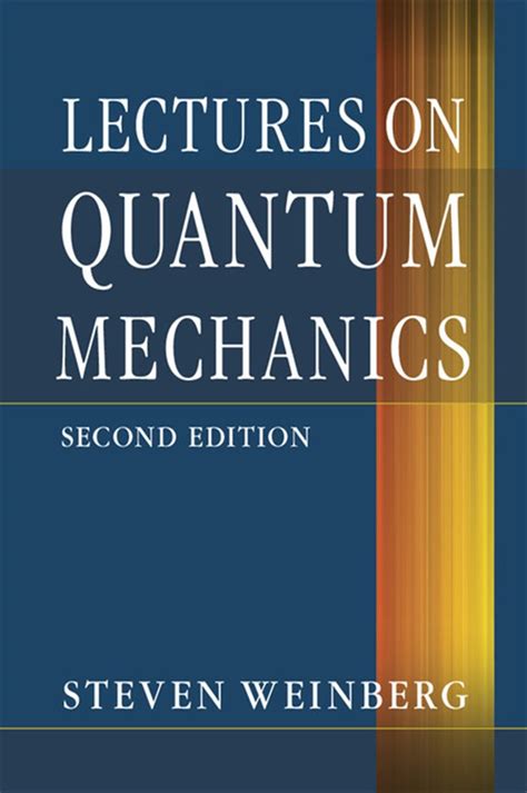 Lectures On Quantum Mechanics Weinberg Solution Manual