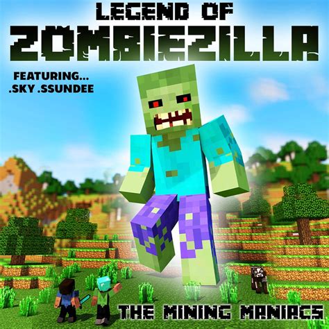 Legend Of Zombiezilla A Mining Novel Ft Sky And Ssundee