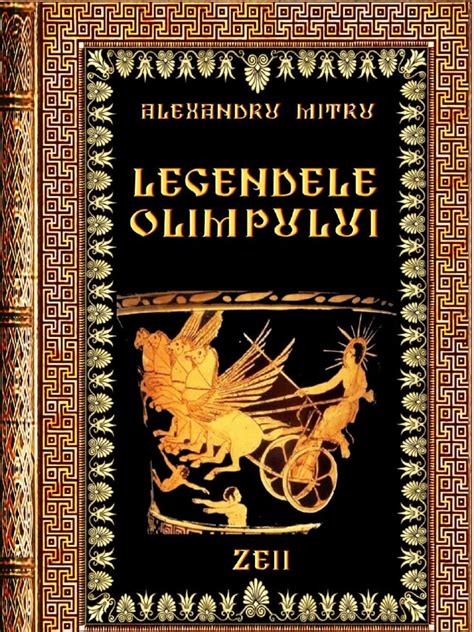 Read Online Legendele Olimpului Vol I Ii Alexandru Mitru 