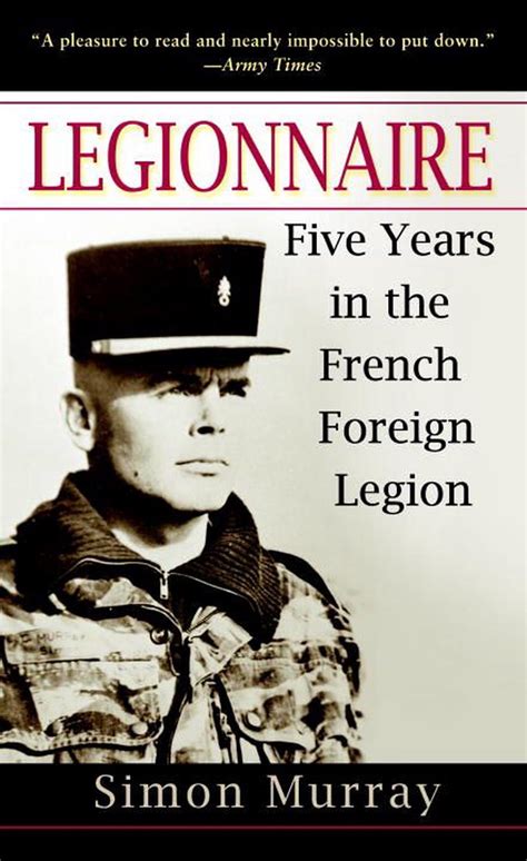 Full Download Legionnaire Five Years In The French Foreign Legion 