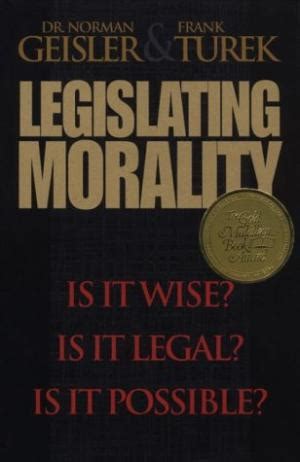 Legislating Morality Is It Wise Is It Legal Is It