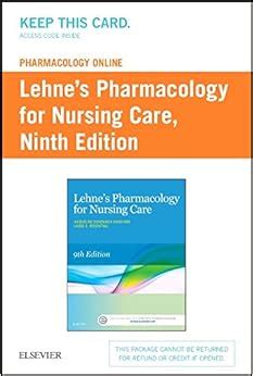 Read Online Lehnes Pharmacology Online For Pharmacology For Nursing Care Access Card 9E 