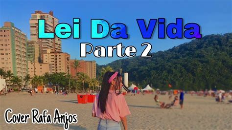 Lei Da Vida Parte 2