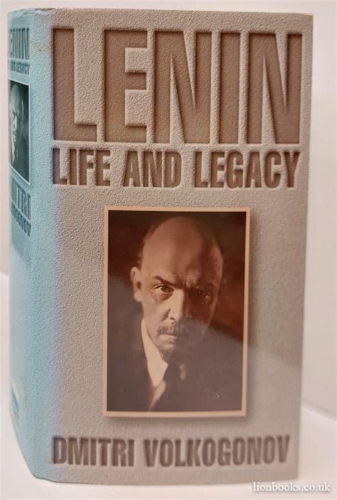Read Online Lenin Life And Legacy By Dmitri Volkogonov 