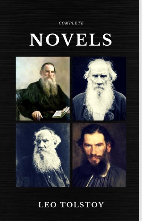 Read Leo Tolstoy The Complete Novels And Novellas The Greatest Writers Of All Time 