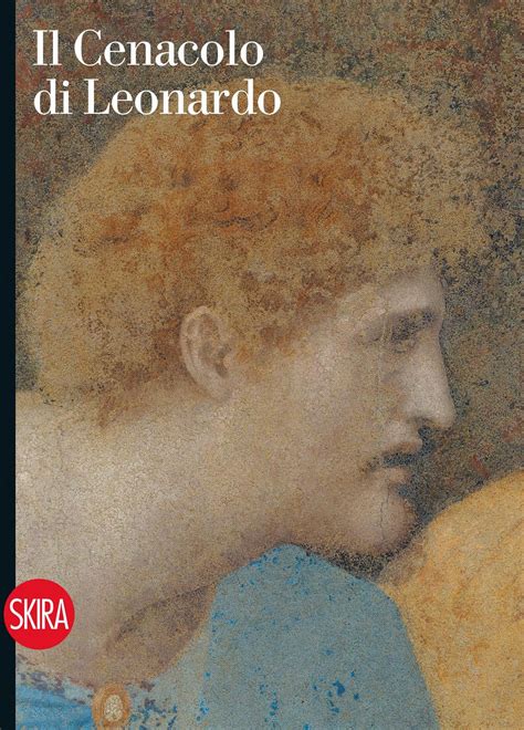 Download Leonardo Il Cenacolo Ediz Illustrata 