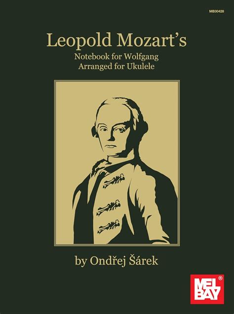 leopold mozart s notebook for wolfgang arranged fo