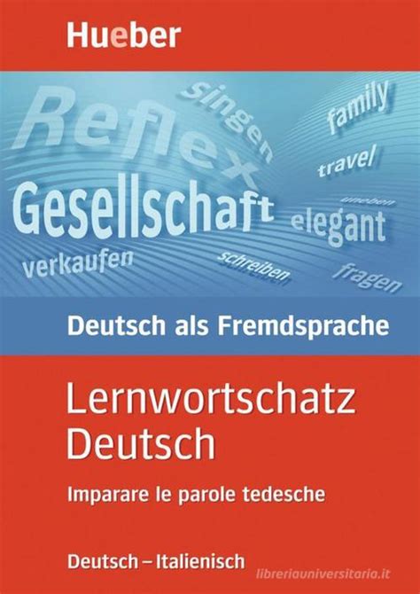 Full Download Lernwortschatz Deutsch Deutsch Italienisch Imparare Le Parole Tedesche Per La Scuola Magistrale 