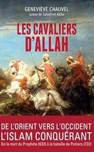 les cavaliers d allah comment les arabes conquire