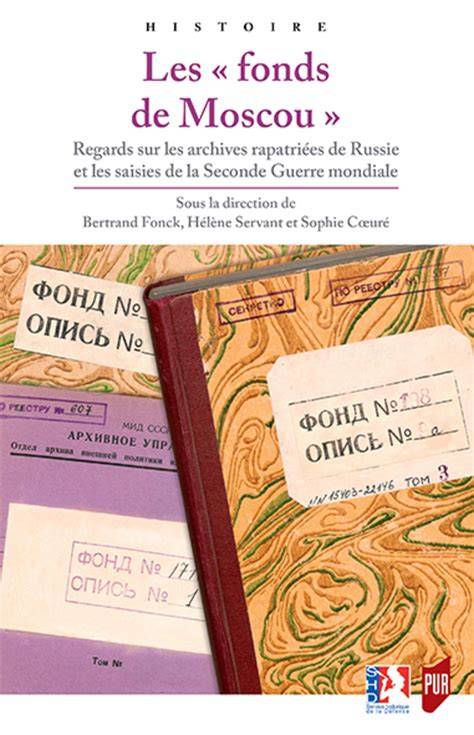 les fonds de moscou regards sur les archives rapa
