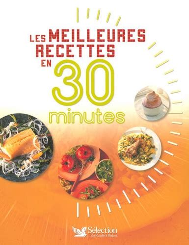 les meilleures recettes en 30 minutes