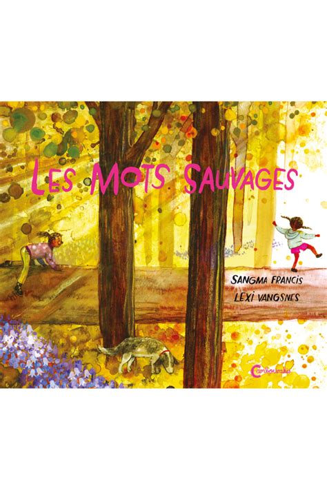 les mots sauvages