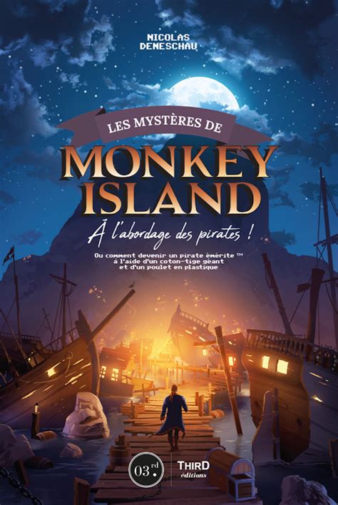 les mysta res de monkey island a l abordage des p